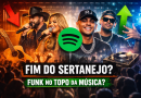 Funk domina o Spotify e levanta debate: é o fim do sertanejo no topo da música brasileira?
